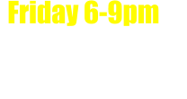 (Araminta)  The Harriet Tubman  Friday 6-9pm